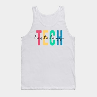 Histology Tech Funny Histology Technician Apparel Tank Top